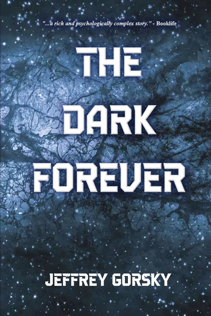 The Dark Forever