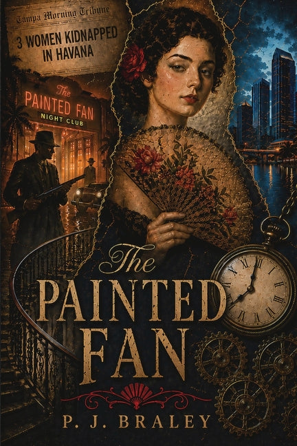 The Painted Fan by Braley, P. J.