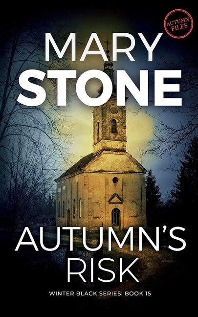 Autumn's Risk by Stone, Mary