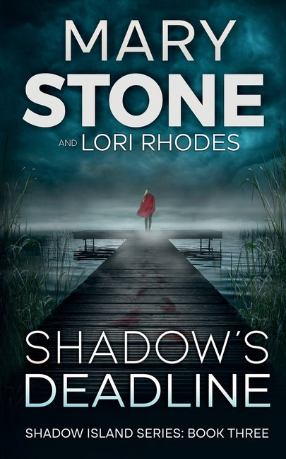 Shadow's Deadline by Stone, Mary