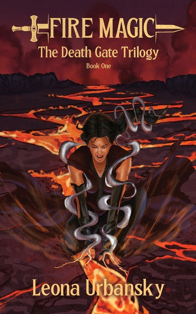 Fire Magic: Book 1 of the Death Gate Trilogy