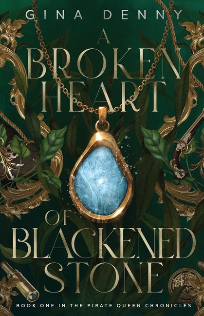 A Broken Heart of Blackened Stone by Denny, Gina