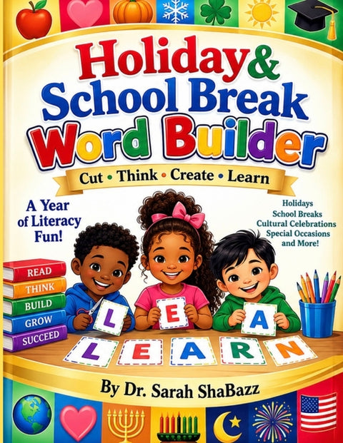 Holiday & School Break Word Builder by Shabazz, Sarah