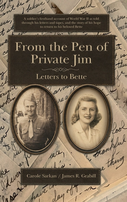 From the Pen of Private Jim: Letters to Bette
