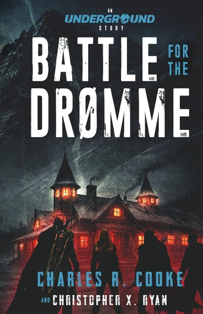 Battle for the Drømme by Cooke, Charles R.