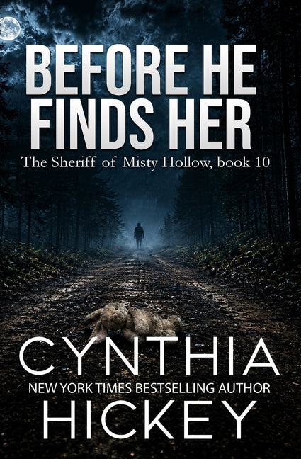Before He Finds Her by Hickey, Cynthia