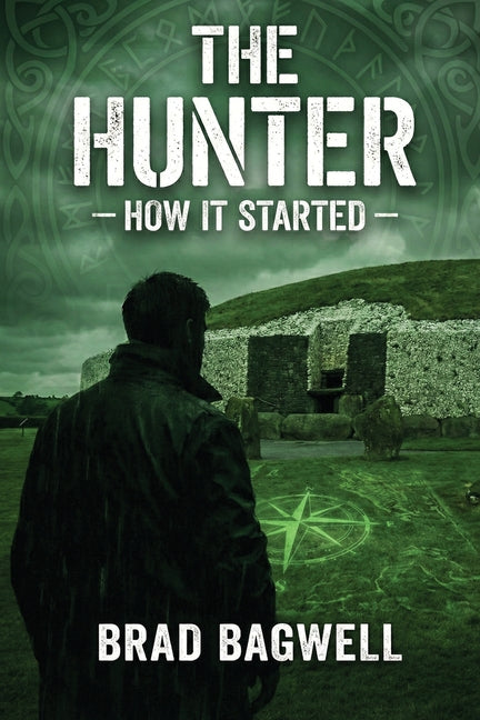 The Hunter: How It Started