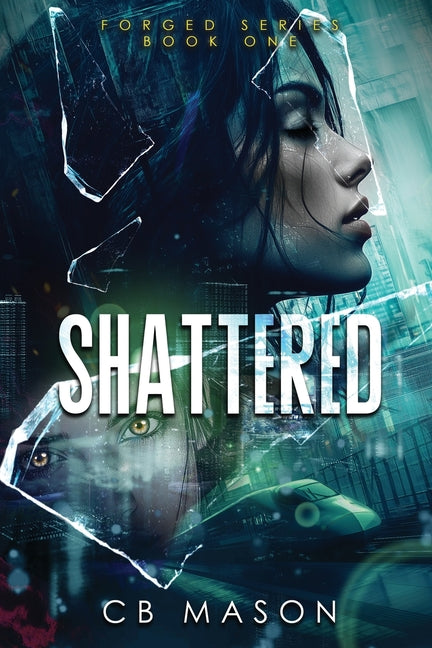 Shattered by Mason, Cb