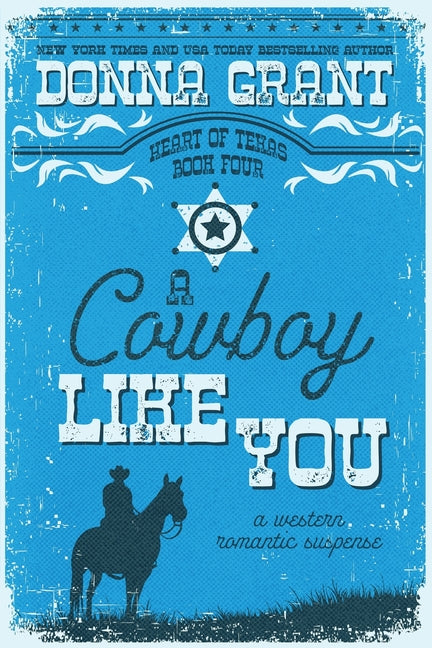 A Cowboy Like You by Grant, Donna