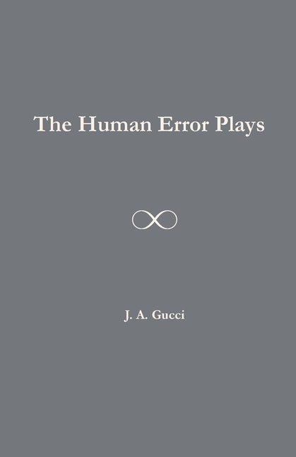 The Human Error Plays