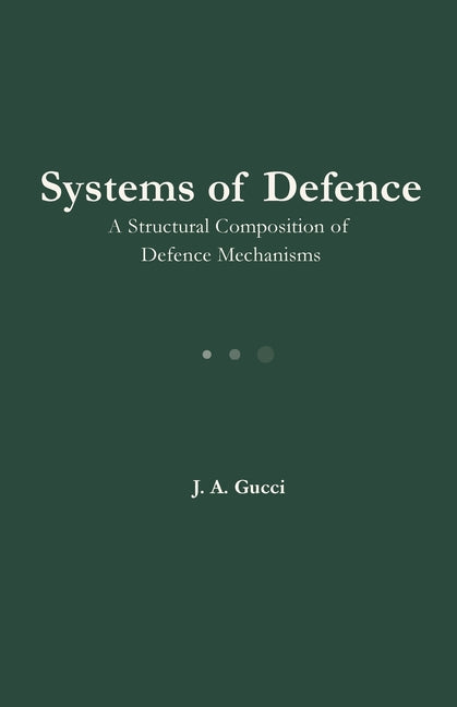 Systems of Defense: A Structural Composition of Defense Mechanisms