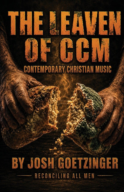 The Leaven of CCM (Contemporary Christian Music)