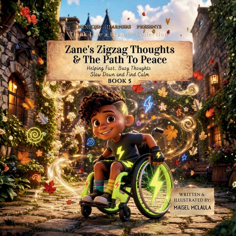 Zane's Zigzag Thoughts and the Path to Peace: Helping Fast, Busy Thoughts Slow Down and Find Calm