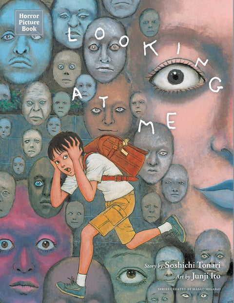 Horror Picture Book: Looking at Me by Tonari, Soshichi