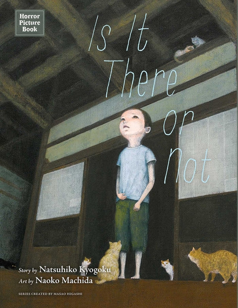 Horror Picture Book: Is It There or Not by Kyogoku, Natsuhiko