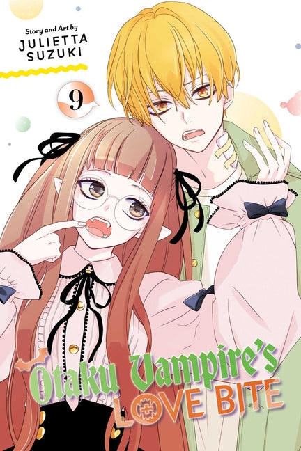 Otaku Vampire's Love Bite, Vol. 9 by Suzuki, Julietta