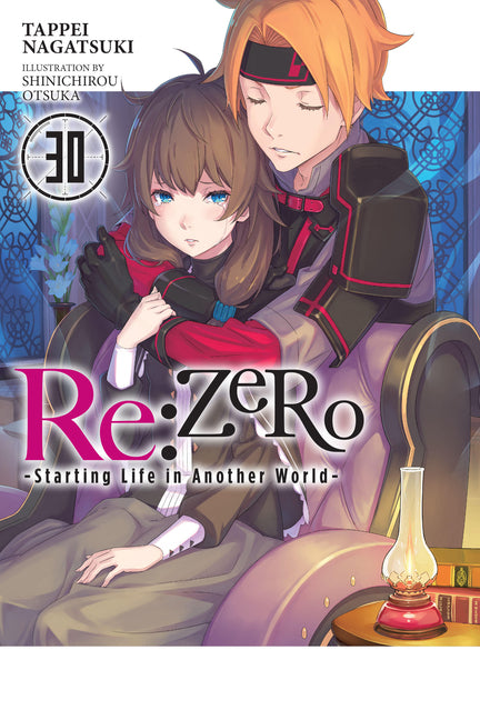 RE: Zero -Starting Life in Another World-, Vol. 30 (Light Novel) by Nagatsuki, Tappei