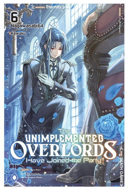 The Unimplemented Overlords Have Joined the Party!, Vol. 6: Volume 6