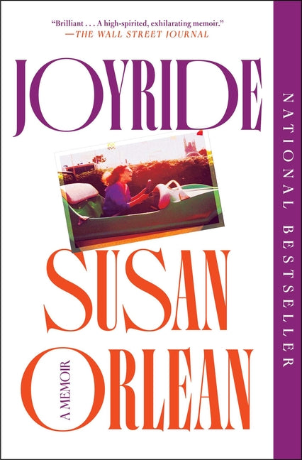 Joyride: A Memoir by Orlean, Susan