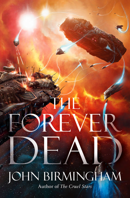 The Forever Dead by Birmingham, John