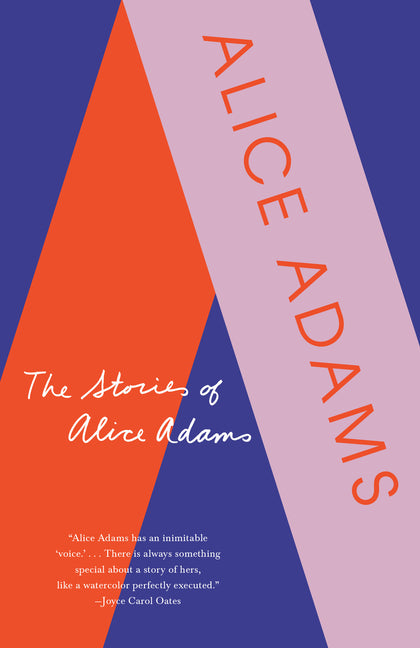 The Stories of Alice Adams by Adams, Alice