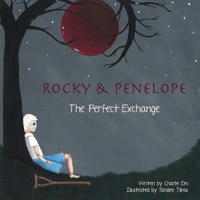 Rocky and Penelope: The Perfect Exchange by Em, Charlie