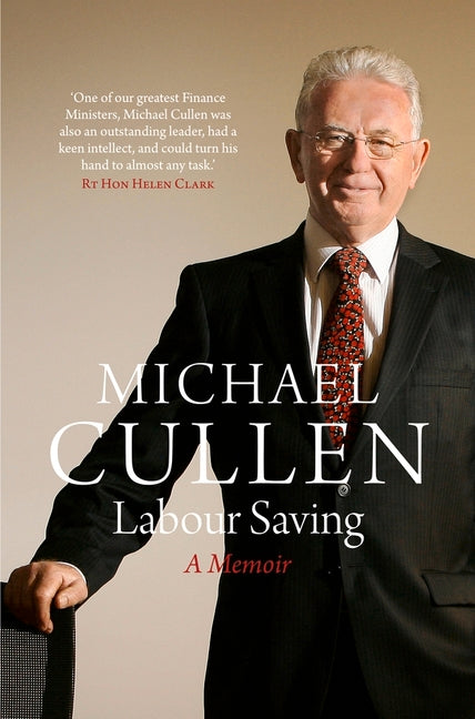 Labour Saving: A Memoir by Cullen, Michael