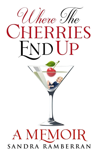 Where the Cherries End Up: A Memoir