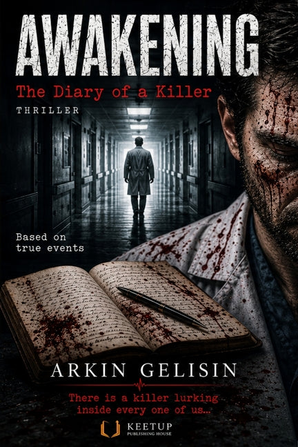 Awakening - The Diary of a Killer by Gelisin, Arkin