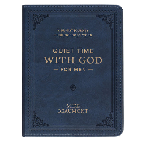 Quiet Time with God for Men by Beaumont, Mike