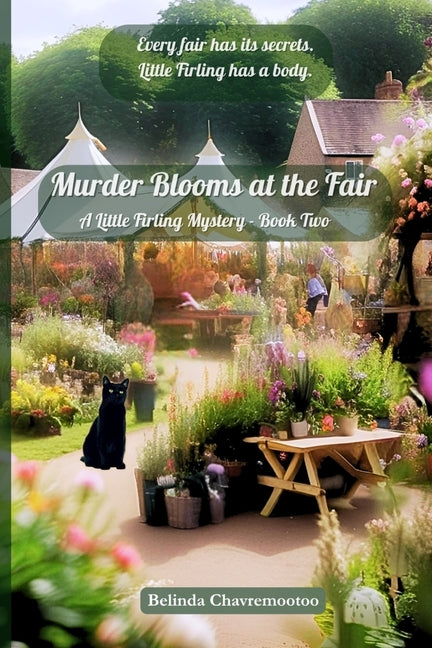 Murder Blooms at the Fair: Every fair has its secrets. Little Firling has a body.