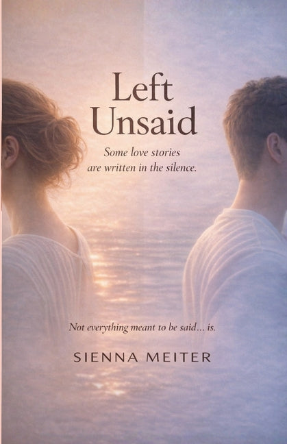 Left Unsaid by Meiter, Sienna