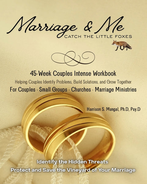 Marriage & Me - Catch the Little Foxes by Mungal, Harrison