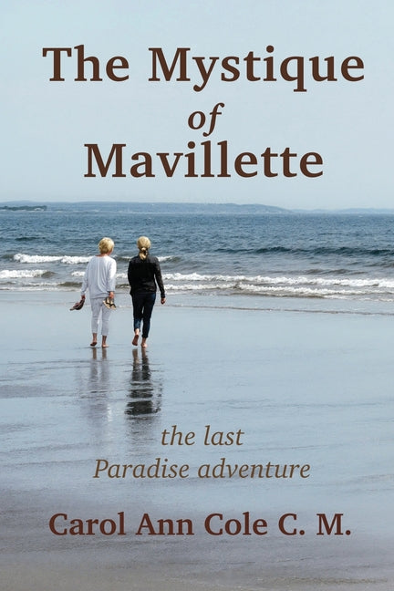 The Mystique of Mavillette by Cole, Carol Ann