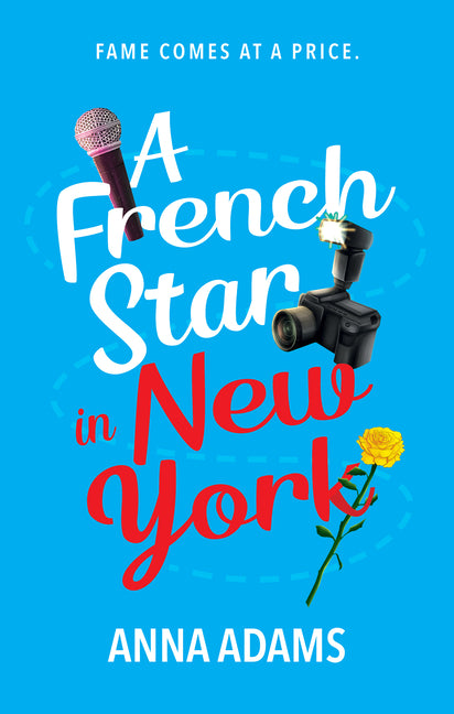 A French Star in New York by Adams, Anna