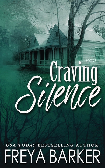 Craving Silence by Barker, Freya