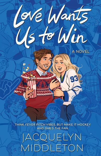 Love Wants Us to Win by Middleton, Jacquelyn