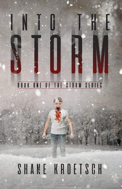 Into the Storm: Book One of the Storm Series