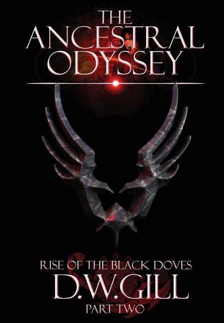 The Ancestral Odyssey: Rise of the Black Doves - Part Two