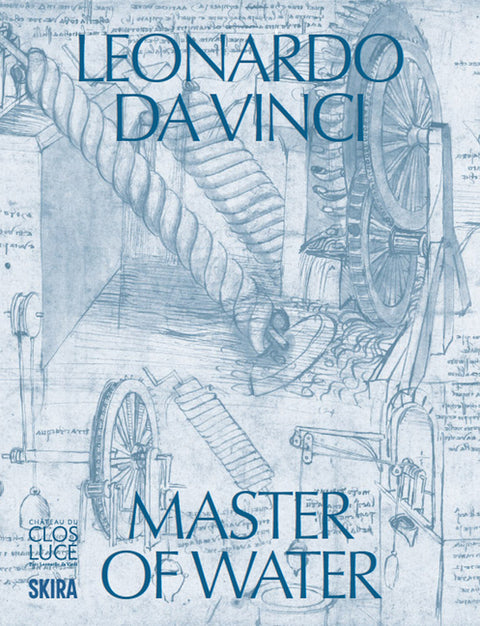 Leonardo Da Vinci: Master of Water by Da Vinci, Leonardo