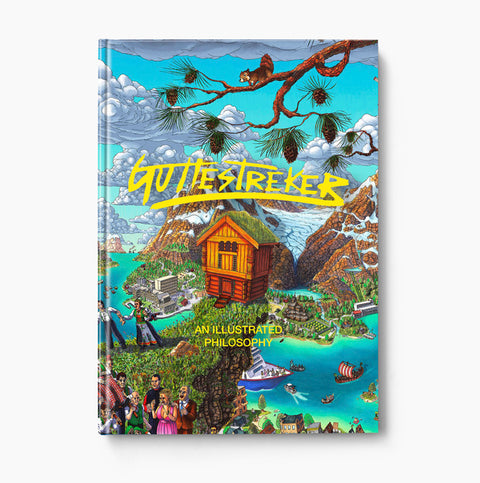 Guttestreker: An Illustrated Philosophy by GrÃ¸ndahl, Petter Malterud