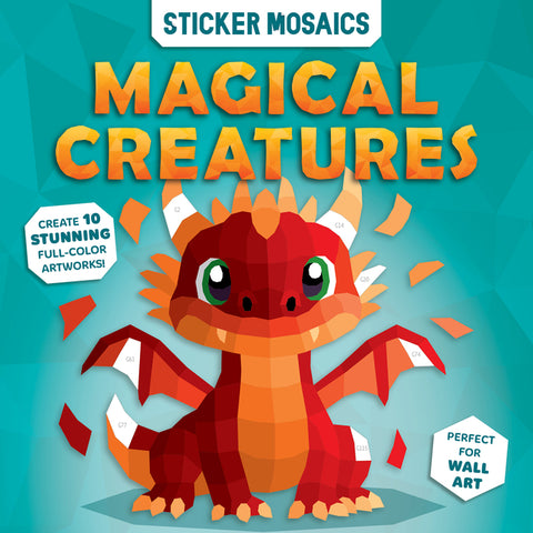 Paint by Sticker Book for Kids - Magical Creatures Fantasy Activity Sticker by Number Unicorns & Dragons Mosaic Art Ages 4-8: Magical Creatures by Woo, Doran