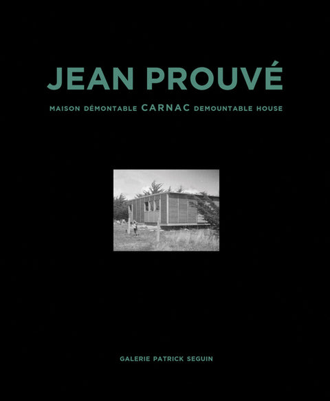 Jean Prouvé Carnac Demountable House: Volume 16