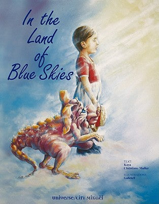 In the Land of Blue Skies by Muller, Kaya