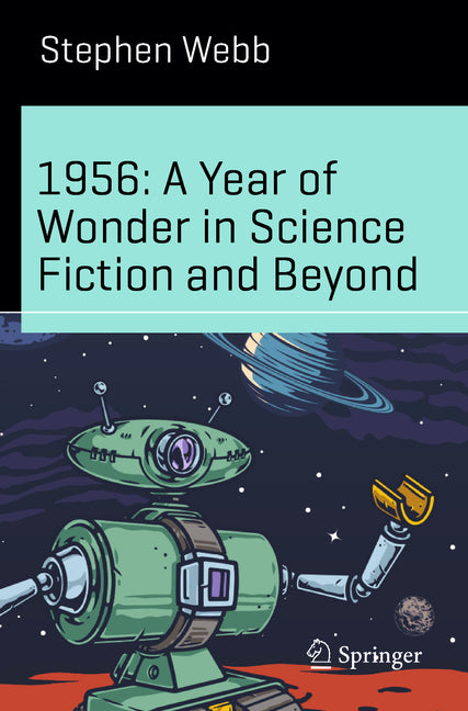 1956: A Year of Wonder in Science Fiction and Beyond