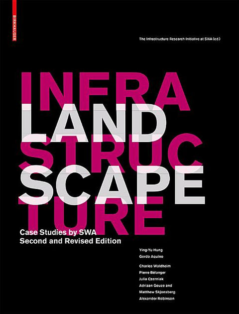 Landscape Infrastructure: Case Studies by Swa