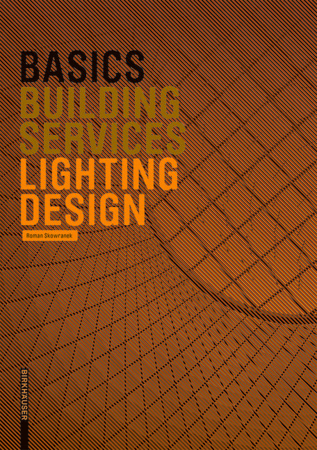 Basics Lighting Design by Skowranek, Roman