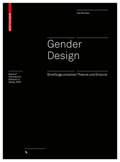 Gender Design: Streifzüge Zwischen Theorie Und Empirie