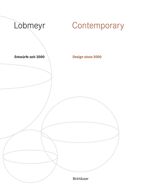 Lobmeyr Contemporary: Entwürfe Seit 2000 / Design Since 2000