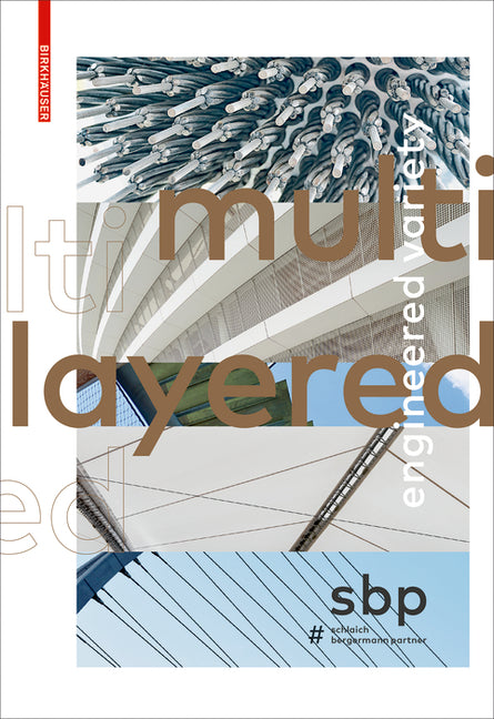Multilayered: Engineered Variety by Schlaich Bergermann Partner